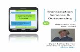 Transcription Services Outsourcing · Transcription Services & ... offshore decision is the time difference— they are working while we are sleeping. With the pressing demands to