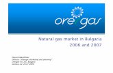 Natural gas market in Bulgaria 2006 and 2007 · Total natural gas consumption of Bulgaria • In 2006 In 2006 In 2006 – ––– 3,3 3,3 3,3 bcm bcmbcm • In 2007 In 2007 In 2007