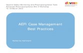 AEFI Case Management Best Practices · AEFI Case Management Best Practices Katharina Hartmann Vaccine Safety Monitoring and Pharmacovigilance Tools. Advanced Pharmacovigilance Mini