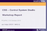 CSS Control System Studio Workshop Report...Jan Hatje, DESY CSS Introduction, PCaPAC, October 2010 The European XFEL X-Ray Laser Project X-Ray Free-Electron Laser 1 CSS –Control