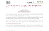 ECIR 2016 CALL FOR CONTRIBUTIONS Papers, Demos, …ecir2016.dei.unipd.it/media/ECIR2016-CallforContributions.pdf · papers must not exceed 4 pages, reproducible IR track papers must