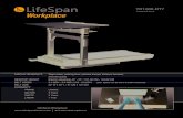 Treadmill Desk - LifeSpan Fitness...PRODUCT WEIGHTS DESK TREADMILL 102.4 LBS / 46.5 KG TR1200-DT7 29” 73.66 CM DIMENSIONS DESKTOP TREADMILL ASSEMBLED 38” W x 29” D 96.52 CM x
