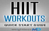 IMPORTANT: Consult your personal physician before attempting …weightlessmd.com/wp-content/uploads/2015/09/HIIT... · 2015. 9. 20. · High-intensity interval training (HIIT) is