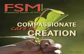 FSM€¦ · deeply the spiritual dimension of their commitment to compassionate care of Creation. According to Sr. Marita Anne Marrah, this exploration has led to a new hopefulness