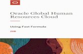 Resources Cloud Oracle Global Human · 2010. 1. 1. · Oracle Global Human Resources Cloud Using Fast Formula Preface ii Documentation Accessibility For information about Oracle's