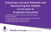 Fostering a Growth Mindset and Discovering the Hidden ... · The Growth Mindset ased on themes from arol S. Dweck’s influential work, Mindset: The New Psychology of Success (2006,