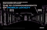 The 10 Commandments of Mobile Loyalty - Accenture€¦ · the vast majority of consumers are mobile, brands have no choice but to follow suit. Claiming a space via the mobile channel