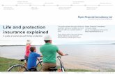 Life and protection insurance explained docs/Life_and... · 2018. 8. 17. · Life protection insurance explained Myers Financial Consultancy T 01626 775623 E james.myers@openwork.uk.com