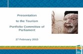 Presentation to the Tourism Portfolio Committee of Parliament · 2015. 3. 2. · Presentation to the Tourism Portfolio Committee of Parliament 27 February 2015 . SUCCESSFULLY ...