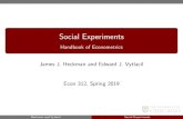 Social Experiments Handbook of Econometricsjenni.uchicago.edu/econ312/Slides/HV-Social-Experiments...2019/04/04  · Social Experiments Handbook of Econometrics James J. Heckman and