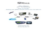 VBox VHome XTi - TV Gateway · 2019. 10. 28. · How To Guide – Setting Up XBMC Simple IPTV Live TV Add-on version 1.0 iii 1 Introduction IPTV Simple Client is a basic PVR Addon