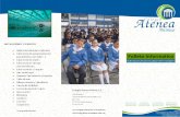 New Folleto Informativocolegioatenea.edu.mx/biblioteca/folleto.pdf · 2010. 3. 5. · mos y razonamos. Al trabajar entonces, con los distintos aspectos del pensamiento, se posibilita