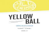 YELLOWBALL - USTA · EQUIPMENT NEEDED MEDICINE BALLS Lightweight medicine balls or junior-size basketball. RACQUETS 26-inches or longer for the 78-foot court with yellow ball. FOOTBALLS