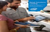 Intel® Retail Solutions Catalog · 3 Point-of-Sale Retail Solutions Transforming the Sales Transaction and Elevating Customer Engagement Today’s point-of-sale (POS) systems do