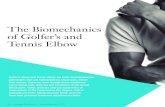 The Biomechanics of Golfer s and Tennis Elbow · Elbow Pains by Different Names Golfer s and tennis elbow have classically been described as medial epicondylitis and lateral epicondylitis