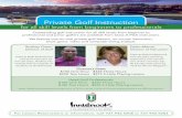 Private Golf Instruction · 2013. 3. 28. · Outstanding golf instruction for all skill levels from beginner to professional and junior golfers are available from Class-A PGA instructors.