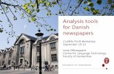 Analysis tools for Danish newspapers · 3 DIGHUMLAB: national collaborative project: 6 partners: 2 national libraries: Royal Library and Statsbiblioteket (now merging) 4 universities: