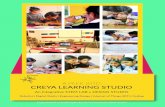 A PEEK INTO CREYA LEARNING STUDIO into Creya...promoting project-based learning, experimentation and interactive learning. Students gradually move to application and demonstration