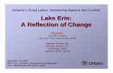 Lake Erie: A Reflection of Change · The Lake Erie LaMP • Provides guidance for program focus and cooperation • Ties existing efforts and addresses gaps Addressing specific needs: