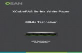 XCubeFAS Series White Paper - QSAN Paper...user manuals of products, or contact QSAN support for further assistance. Overview QSLife (QSAN SSD Life) is based on a specific algorithm