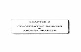 CHAPTER-2 CO-OPERATIVE BANKING IN ANDHRA PRADESHshodhganga.inflibnet.ac.in/bitstream/10603/74426/11... · The Act provided for the formation of credit sodetles only and postponed