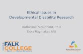 Ethical Issues in Developmental Disability Research...2012/04/19  · Improving Ethics with Participatory Approaches to Research • Direct response to ethical issues faced by minorities