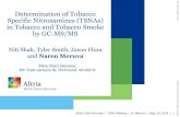 Determination of Tobacco Specific Nitrosamines (TSNAs) in ...€¦ · NAB NNK NNN NAT NAB NNK 7x104 1.25x105 Retention Time (min) e Higher sensitivity in positive chemical ionization