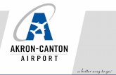 Akron-Canton Airport | 5400 Lauby Road NW...Industry and CAK 5 • CAK is deemed essential infrastructure - we have remained open and operational during the pandemic. • CAK has lost