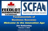 Fundamentals of Business Success: Welcome to the ...Fundamentals of Business Success: Welcome to the Innovation Age Jim Bottomley February 7, 2018 My Saskatchewan Background s Peat