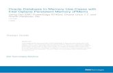 New Oracle Database In-Memory Use Cases with Intel Optane … · 2020. 6. 18. · Executive Summary 4 Oracle Database In-Memory Use Cases with Intel Optane Persistent Memory (PMem)