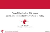 Travel Guides Are Old News STAPPZ Being A Local Insider ......Iunera GmbH & Co. KG Travel Guides Are Old News STAPPZ Being A Local Insider Everywhere Is Today Dr. Tim Frey Managing