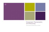 Language, Typography and Meaning - Marie Anna Lee · 2016. 2. 13. · Language, Typography and Meaning Connotation and Resonance in Type + Review - Figures of Speech in Design Simile
