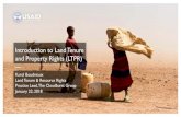 Introduction to Land Tenure and Property Rights (LTPR)...Karol Boudreaux Land Tenure & Resource Rights Practice Lead, The Cloudburst Group January 22, 2018. WELCOME TO LTPR 101 OUR