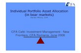 Individual Portfolio Asset Allocation (in bear markets) Caffe...Individual Portfolio Asset Allocation (in bear markets) Adrian Mitroi, CFA CFA Café: Investment Management - New Frontiers,