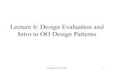 Lecture 6: Design Evaluation and Intro to OO Design Patterns...Title Lecture 6: Design Evaluation and Intro to OO Design Patterns Author Administrator Created Date 4/12/2004 9:06:33