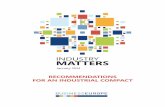 RECOMMENDATIONS FOR AN INDUSTRIAL COMPACT · European institutions and Member States urgently need to agree on an Industrial Compact for Europe. Industrial Compact means a 360° strategy