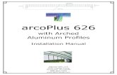 arcoPlus 626GALLINA USA, LLC 888-I-NEED-GALLINA (463-3342) 4335 Capital Circle, Janesville, Wisconsin 53546 Installation Instructions for arcoPlus 626 with Arched Aluminum Step #1: