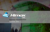 Investor Presentation - Himax · 2018. 8. 28. · controllers, power management IC, and ASIC service •DDIC market share leader Strong Profitability and Favorable Return •Strong