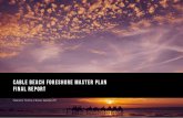 New Cable beaCh Foreshore Master plan FInal report - Shire of Broome · 2020. 1. 4. · • Cable Beach Development Strategy - Part 1 & 2, Shire of Broome, 2016. • Shire of Broome