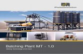 Batching Plant MT - 1 - wolfram.co.za · 2020. 1. 18. · Batching Plant MT - 1.0 . Mixing Technology at its best . The MT – 1.0 has been engineered to meet the requirements of