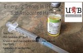 Emerging Trends in IPED use and Associated Harms...Emerging Trends in IPED use and Associated Harms Tony Knox PhD Candidate (2 nd Year) School of Sport Exercise and Rehabilitation