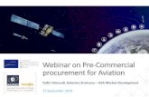 Webinar on Pre-Commercial procurement for Aviation...Webinar on Pre-Commercial procurement for Aviation ... PCP: Pre-Commercial Procurement actions aim to encourage public procurement