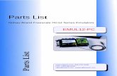 Parts List - ICE TechParts List Nohau Brand Freescale HC12 Series Emulators EMUL12-PC  650.375.0409 USA 1.800.686.6428 Parts List sales@icetech.com - support@icetech.com 3 ...