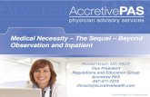 Medical Necessity – The Sequel – Beyond Observation and ...essentialhospitals.org/wp-content/.../12/...Slides.pdfBooks 1-3 – Inpatient or Observation – Intensity of Service