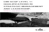 Management & Leadership Development and Training - CMI .../media/Files/Qualification...To achieve a CMI SCQF Level 11 Extended Diploma in Strategic Management and Leadership, learners