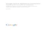 Google Search Appliance Connectors...LInux operating systems, databases, and configuring the Google Search Appliance by using the Admin Console. See the Google Search Appliance Connectors