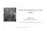Text Processing on the Web - comp.nus.edu.sgkanmy/courses/5246... · Discriminative Probabilistic Models “Solve the problem you need to solve”: The traditional approach inappropriately