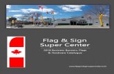 Flag & Sign Super Center...2018 Business Banners, Flags & Hardware Catalogue All 11.5 x 2.5 Foot Banners $44.95 All 11.5 x 2.5 Foot Banners $44.95 All 11.5 x 2.5 Foot Banners $44.95