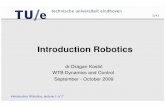 Introduction Robotics lecture - day 1 out of 7.pptheco/courses... · Three Laws of Robotics Formulated by Russian/American writer Isaac Asimov: 1. A robot may not harm a human being,
