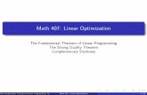 Math 407A: Linear Optimizationburke/crs/407/lectures/L9-strong-duality.pdf · Lecture 9 The Fundamental Theorem of Linear Programming The Strong Duality Theorem Complementary Slackness